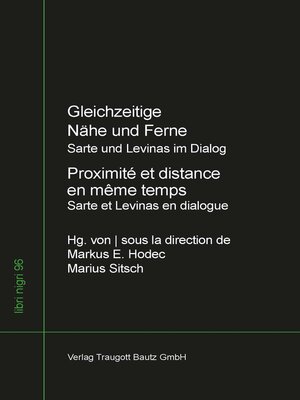 cover image of Gleichzeitige Nähe und Ferne: Jean-Paul Sartre und Emmanuel Levinas im Dialog